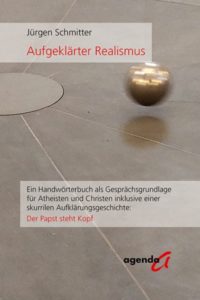 Jürgen Schmitter: Aufgeklärter Realismus